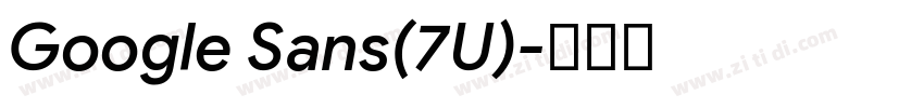 Google Sans(7U)字体转换